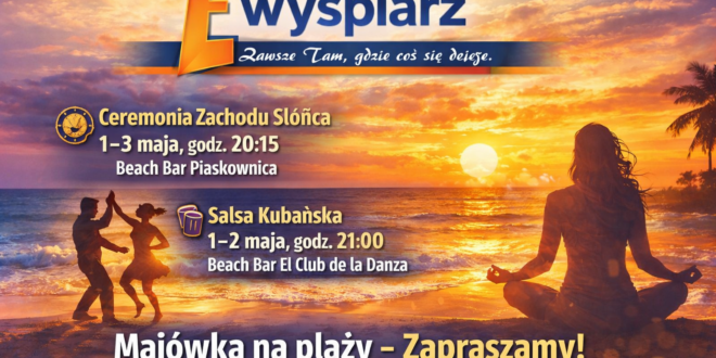 Ceremonia Zachodu Słońca i taneczne wydarzenia na plaży w Świnoujściu podczas majówki