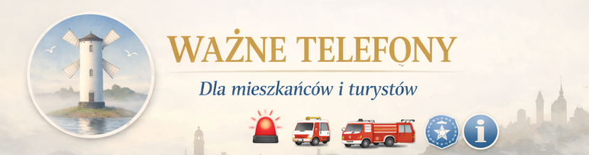 WAŻNE TELEFONY – Dla mieszkańców i turystów