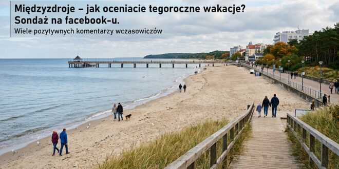 Międzyzdroje – jak oceniacie tegoroczne wakacje?