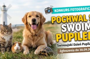 Pochwal się swoim pupilem Świnoujście